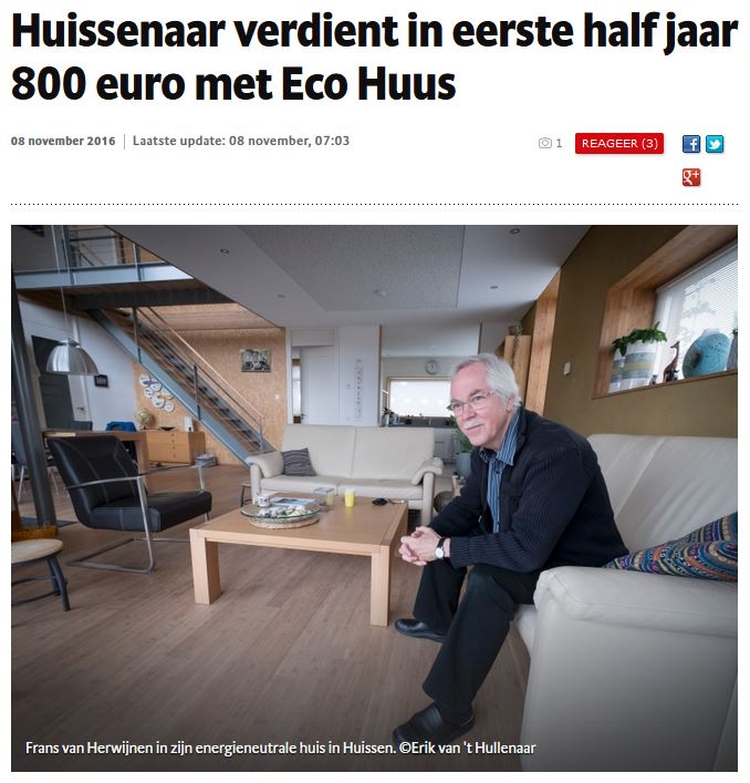 Erik van 't Hullenaar (8 november 2016) Huissenaar verdient in eerste half jaar 800 euro met Eco Huus - interview met Frans van Herwijnen - via De Gelderlander (1)